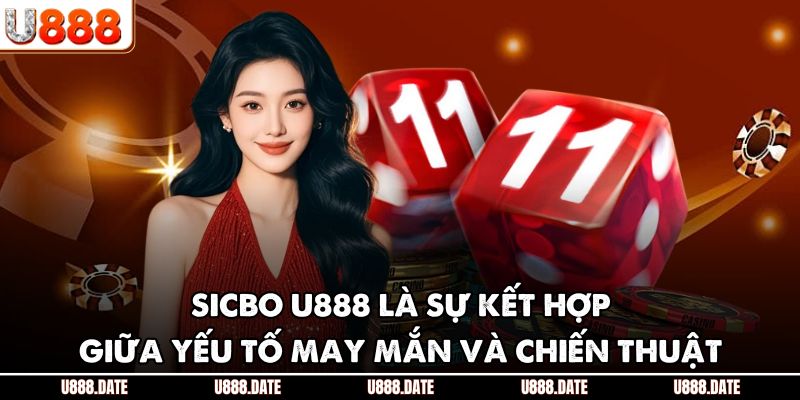 Sicbo U888 – Trải Nghiệm Xúc Xắc Đỉnh Cao Dành Cho Bet Thủ 2 Sicbo U888 là sự kết hợp giữa yếu tố may mắn và chiến thuật